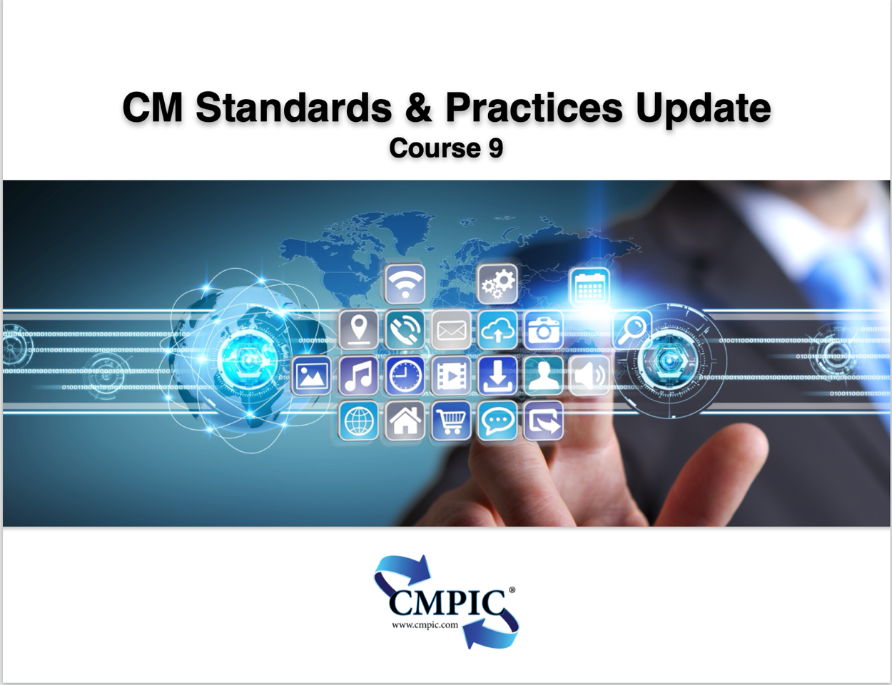 CMPIC Course 9 Standards & Practise Update