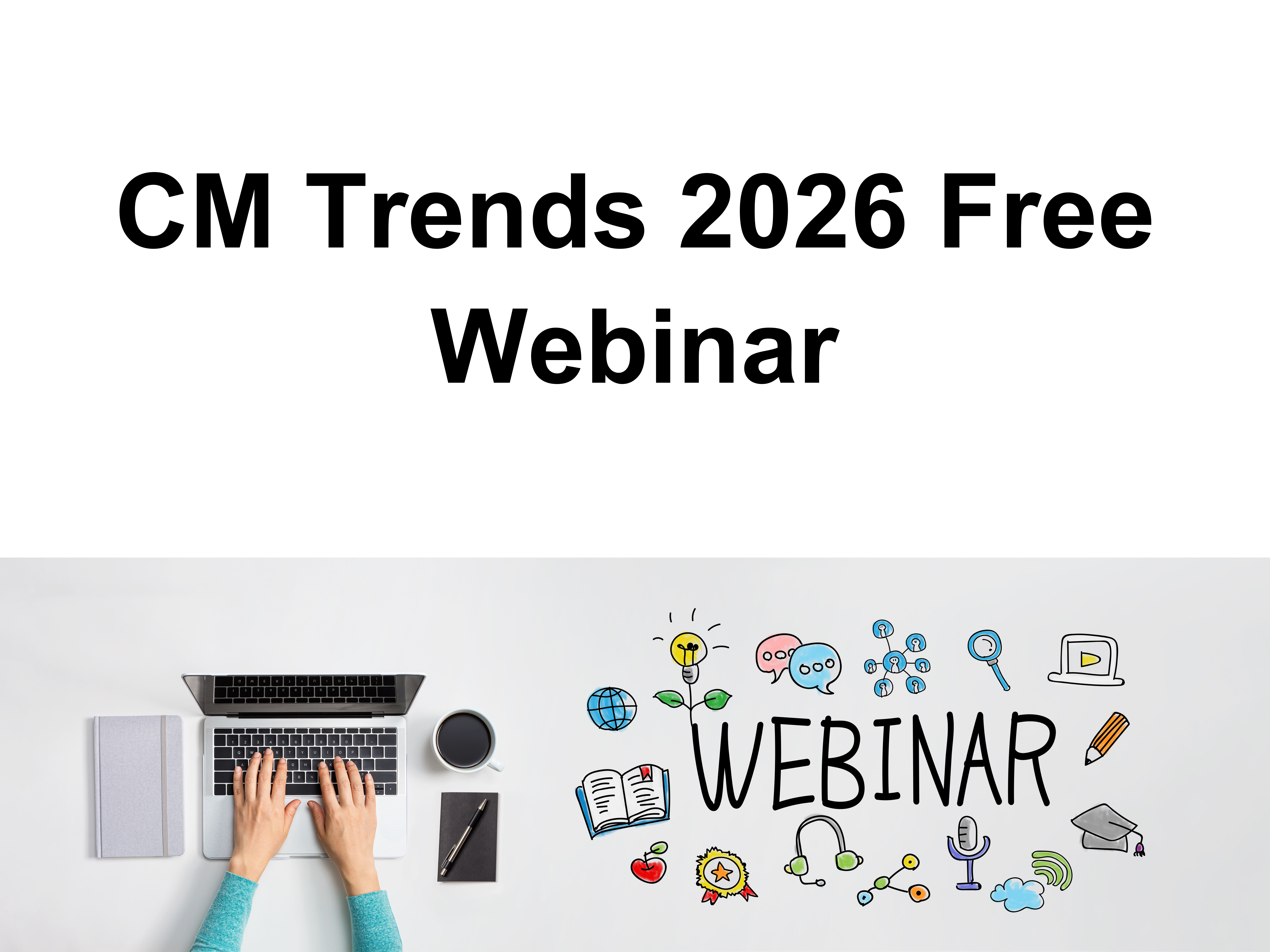 CM-Trends 2026 Free Webinar
